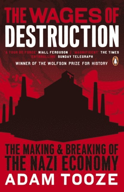 Adam Tooze - Wages of Destruction, E-bok