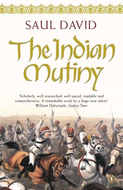 Saul David - Indian Mutiny, E-bok