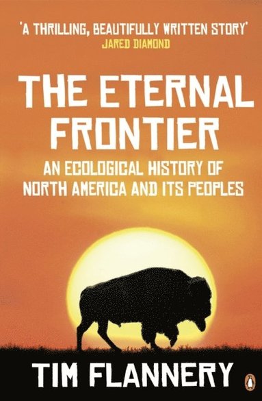 Tim Flannery - Eternal Frontier, E-bok