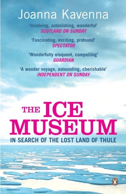 Joanna Kavenna - Ice Museum, E-bok