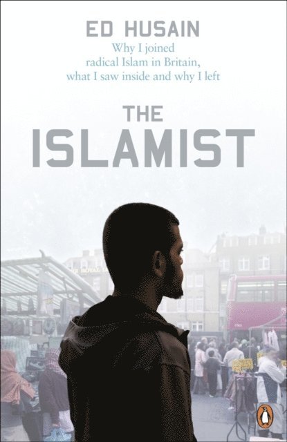 Ed Husain - Islamist, E-bok