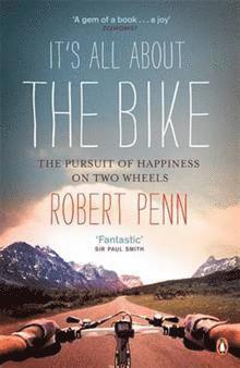 It's All About the Bike av Robert Penn