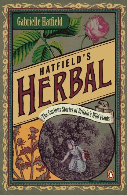 Gabrielle Hatfield - Hatfield's Herbal, E-bok