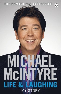 Michael McIntyre - Life and Laughing, Häftad