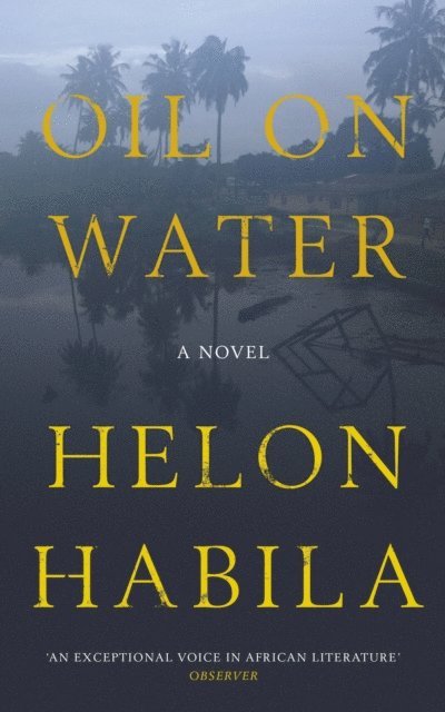 Helon Habila - Oil on Water, E-bok