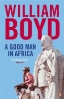 William Boyd - Good Man in Africa, Häftad