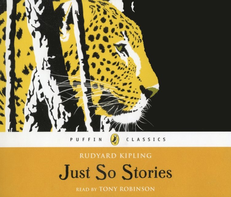 Rudyard Kipling - Just So Stories, Ljudbok