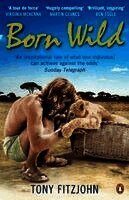 Tony Fitzjohn - Born Wild, Häftad