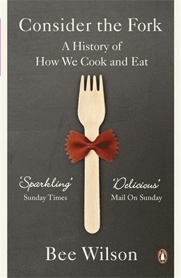 Consider the Fork av Bee Wilson