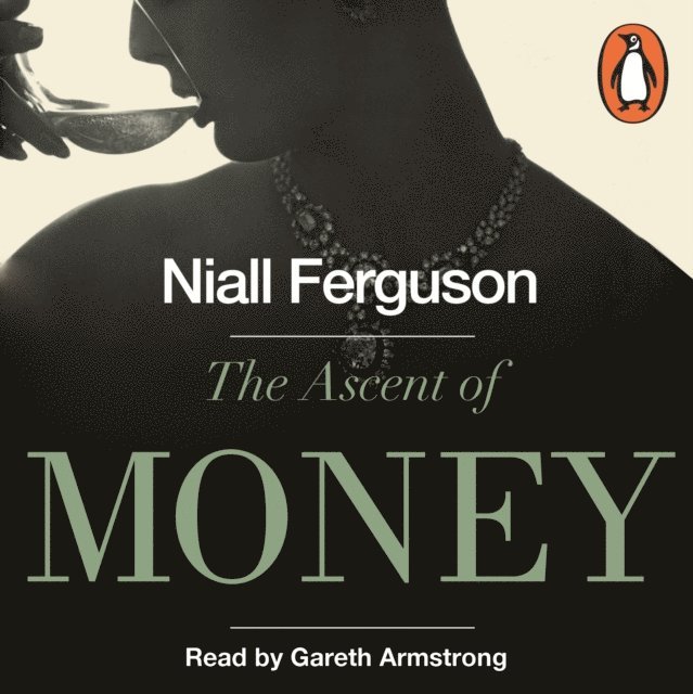 Niall Ferguson - Ascent of Money, Ljudbok