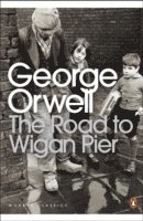 George Orwell - Road to Wigan Pier, Häftad