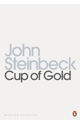 John Steinbeck - Cup Of Gold, Häftad