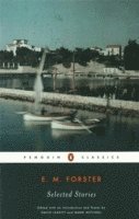 Selected Stories av E M Forster, E M Forster, E M Forster