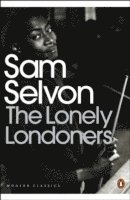 Sam Selvon - Lonely Londoners, Häftad