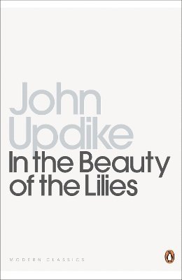 John Updike - In the Beauty of the Lilies, Häftad