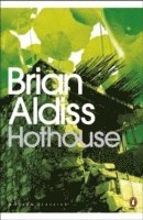 Brian Aldiss - Hothouse, Häftad