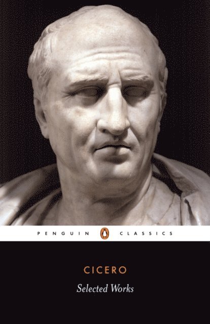 Cicero - Selected Works, E-bok