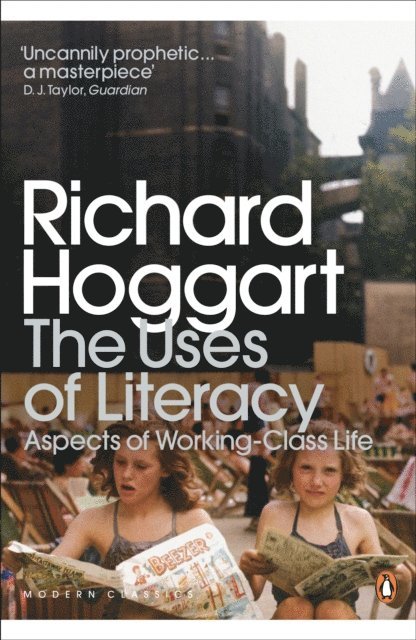 Richard Hoggart - Uses of Literacy, E-bok
