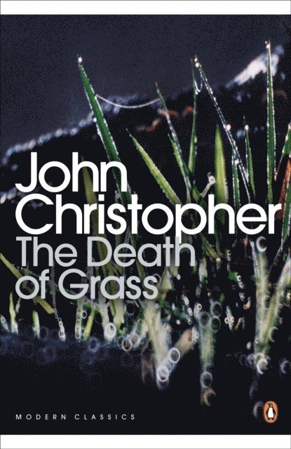 John Christopher - Death of Grass, E-bok