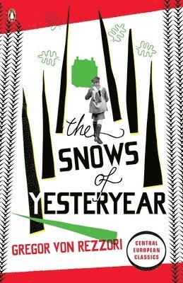 Gregor Rezzori - Snows of Yesteryear, Häftad
