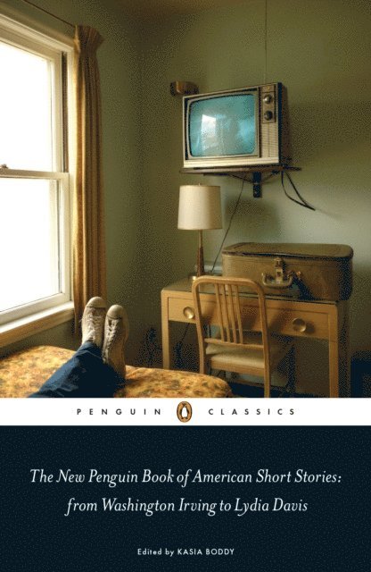 Kasia Boddy - New Penguin Book of American Short Stories, from Washington Irving to Lydia Davis, E-bok
