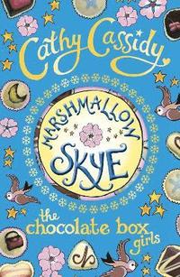 Chocolate Box Girls: Marshmallow Skye