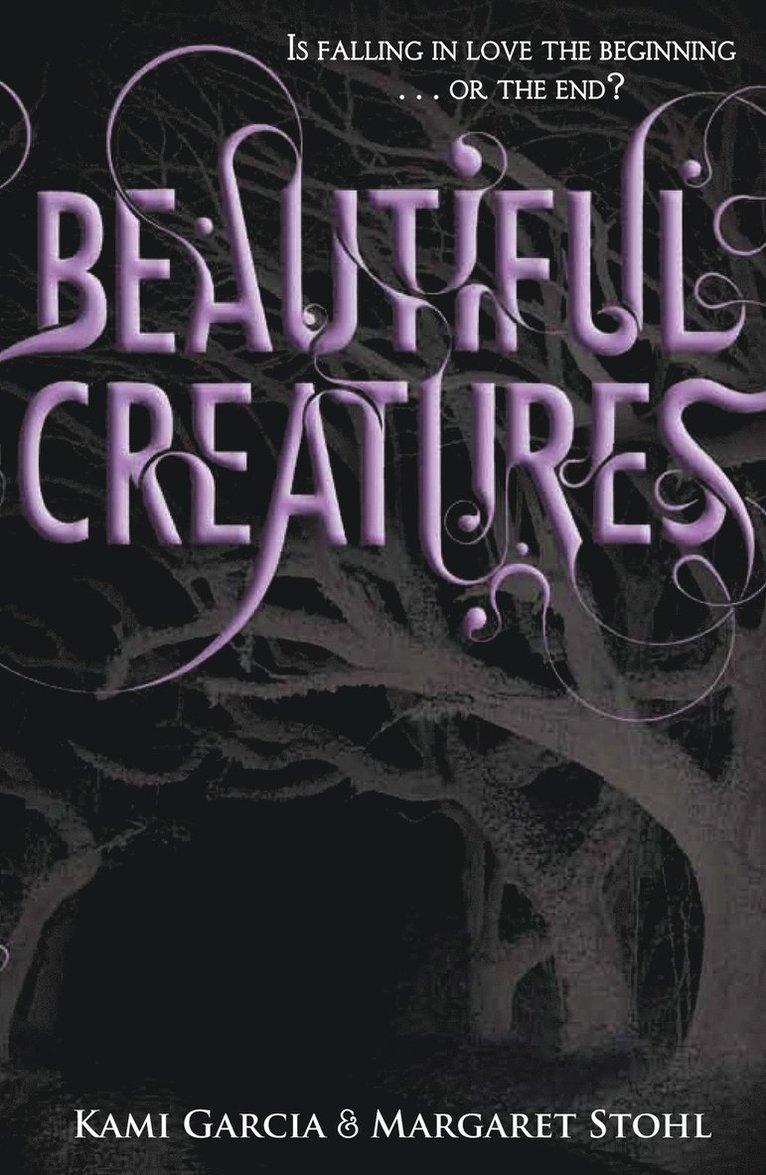 Kami Garcia, Margaret Stohl - Beautiful Creatures (Book 1), Häftad