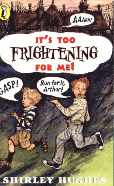 Shirley Hughes - It's Too Frightening for Me!, E-bok