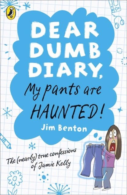 Jim Benton - Dear Dumb Diary: My Pants are Haunted, E-bok