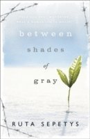 Ruta Sepetys - Between Shades Of Gray, Häftad