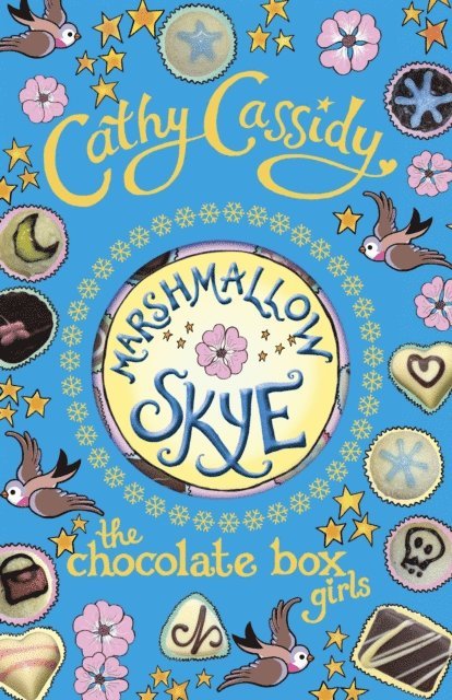 Cathy Cassidy - Chocolate Box Girls: Marshmallow Skye, E-bok