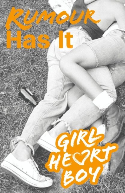 Ali Cronin - Girl Heart Boy: Rumour Has It (Book 2), E-bok