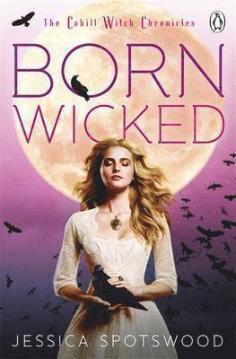 Jessica Spotswood - Born Wicked, Häftad