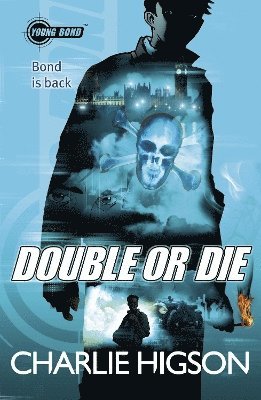 Charlie Higson - Young Bond: Double or Die, Häftad