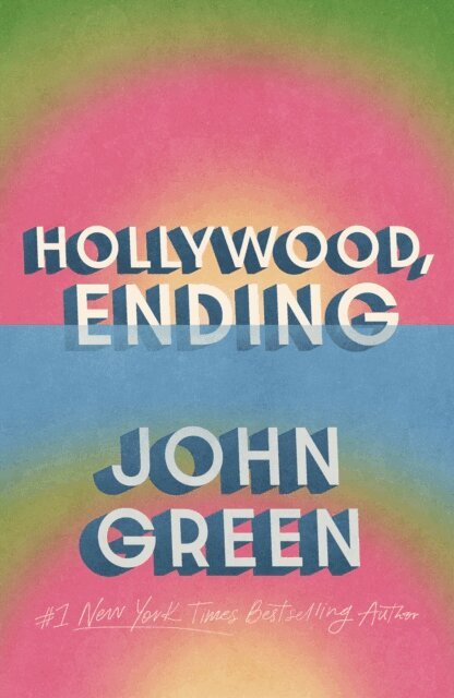 John Green - Hollywood, Ending, E-bok