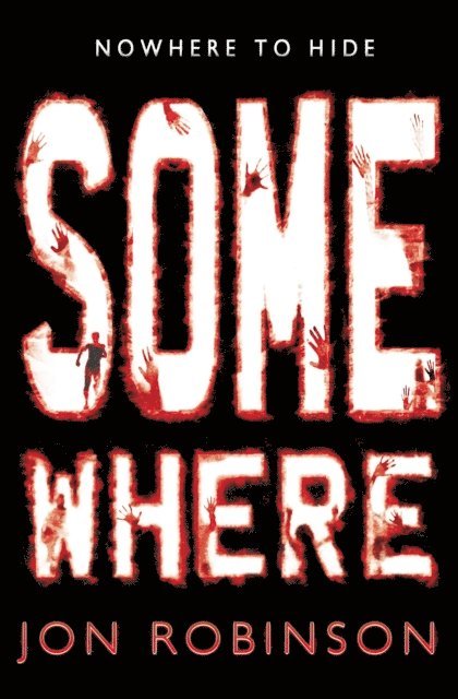 Jon Robinson - Somewhere (Nowhere Book 3), E-bok