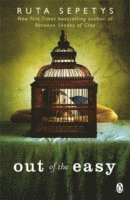 Ruta Sepetys - Out of the Easy, Häftad