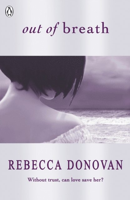 Rebecca Donovan - Out of Breath (The Breathing Series #3), E-bok
