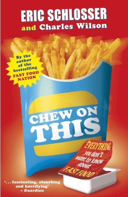 Eric Schlosser - Chew on This, E-bok