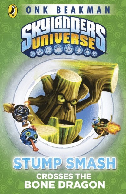 Onk Beakman - Skylanders Mask of Power: Stump Smash Crosses the Bone Dragon, E-bok. Tillgänglighet: Lägg i varukorg