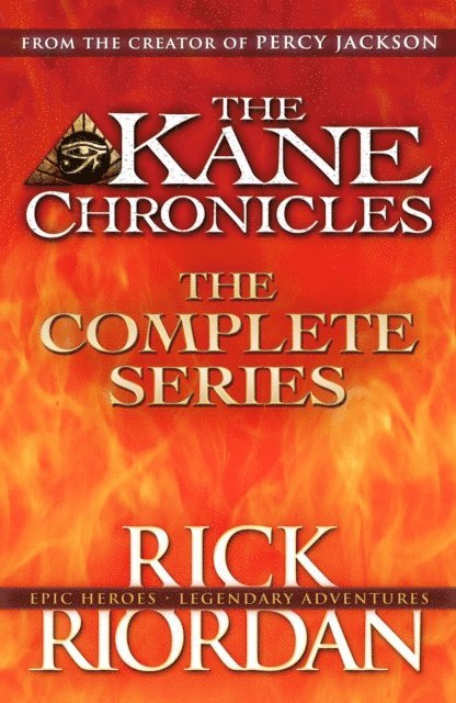 Rick Riordan - Kane Chronicles: The Complete Series (Books 1, 2, 3), E-bok