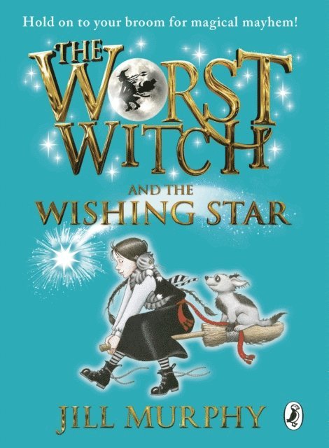Jill Murphy - Worst Witch and The Wishing Star, E-bok