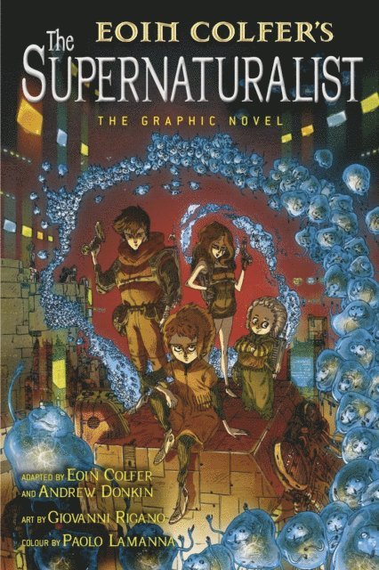 Eoin Colfer, Andrew Donkin - Supernaturalist: The Graphic Novel, E-bok