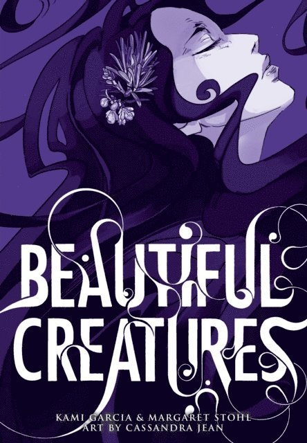 Cassandra Jean, Kami Garcia, Margaret Stohl - Beautiful Creatures: The Manga (A Graphic Novel), E-bok