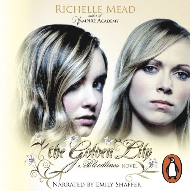 Richelle Mead - Bloodlines: The Golden Lily (book 2), Ljudbok