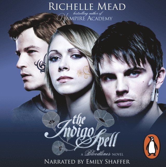 Richelle Mead - Bloodlines: The Indigo Spell (book 3), Ljudbok