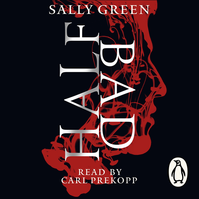 Sally Green - Half Bad, Ljudbok