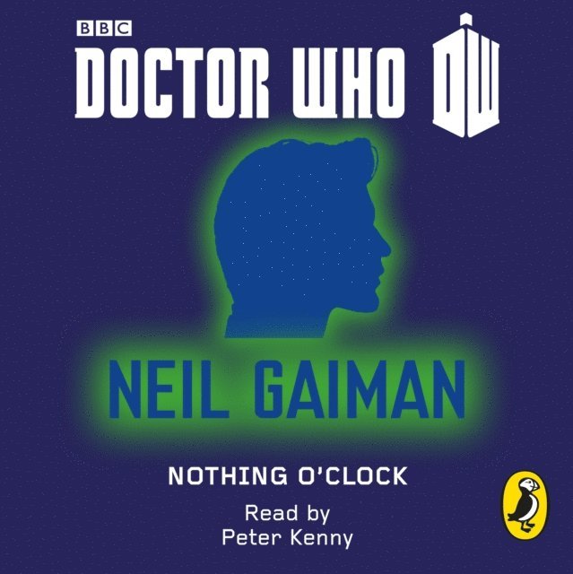 Neil Gaiman - Doctor Who: Nothing O'Clock, Ljudbok