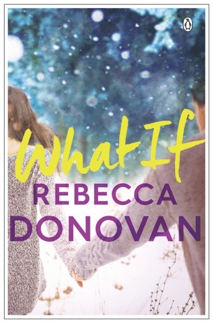 Rebecca Donovan - What If, E-bok
