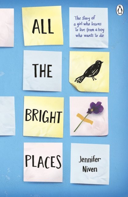Jennifer Niven - All the Bright Places, E-bok